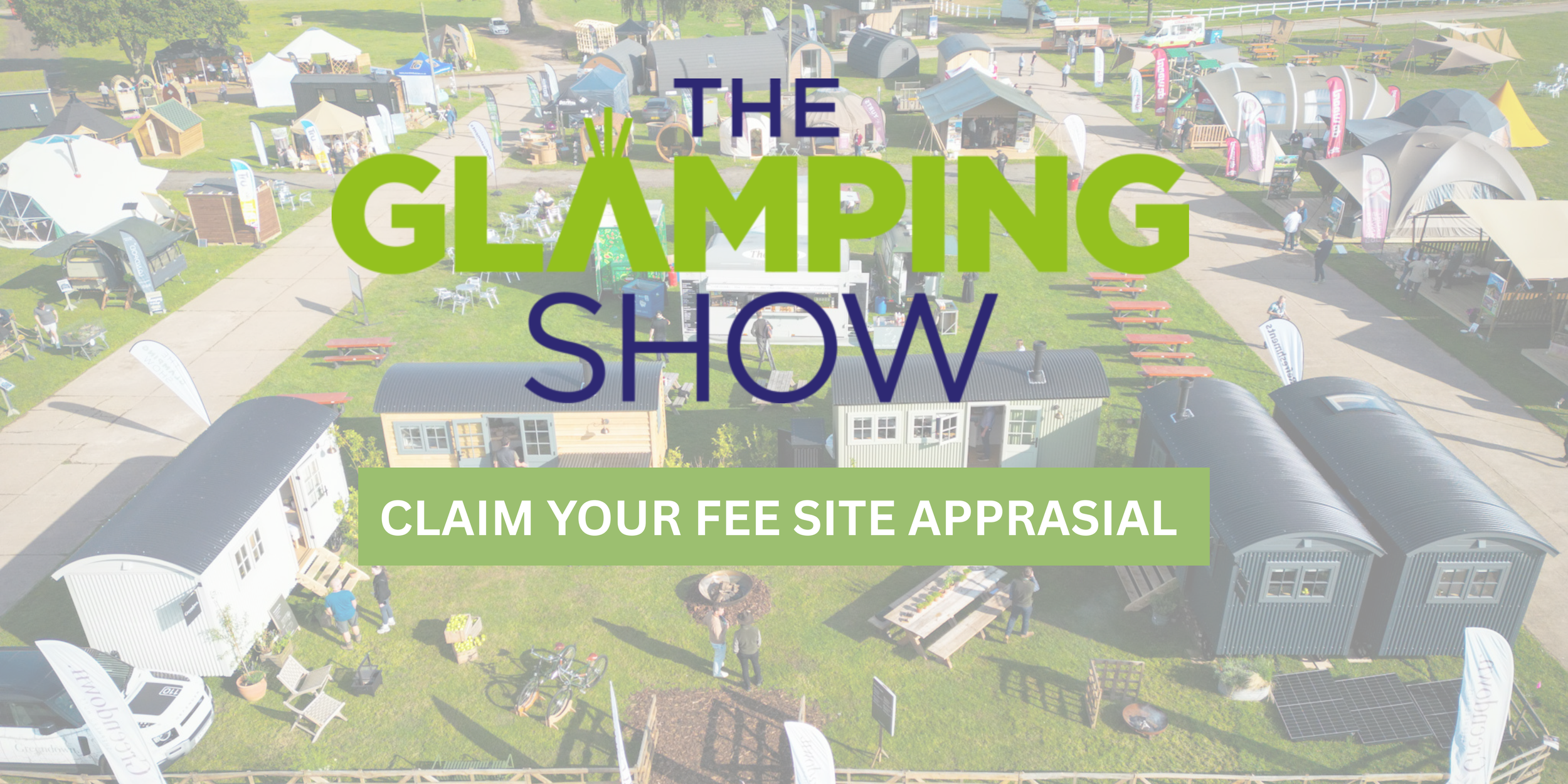 Meeting us at The Glamping Show? Get a free site appraisal first