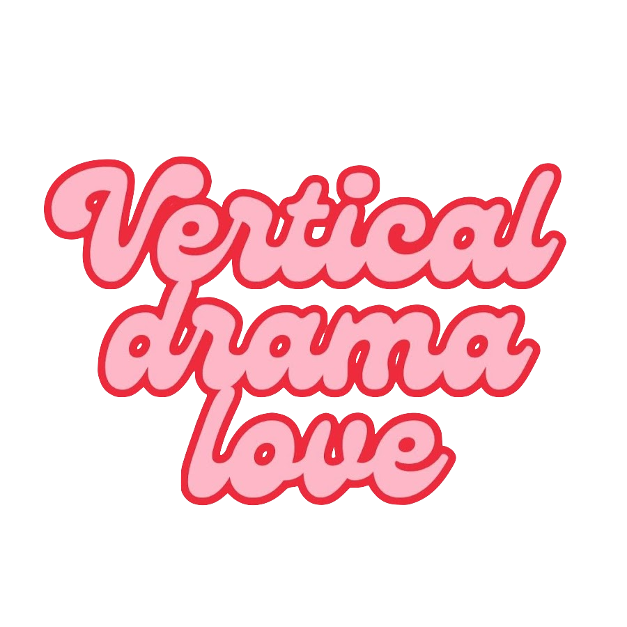 Vertical Drama Love