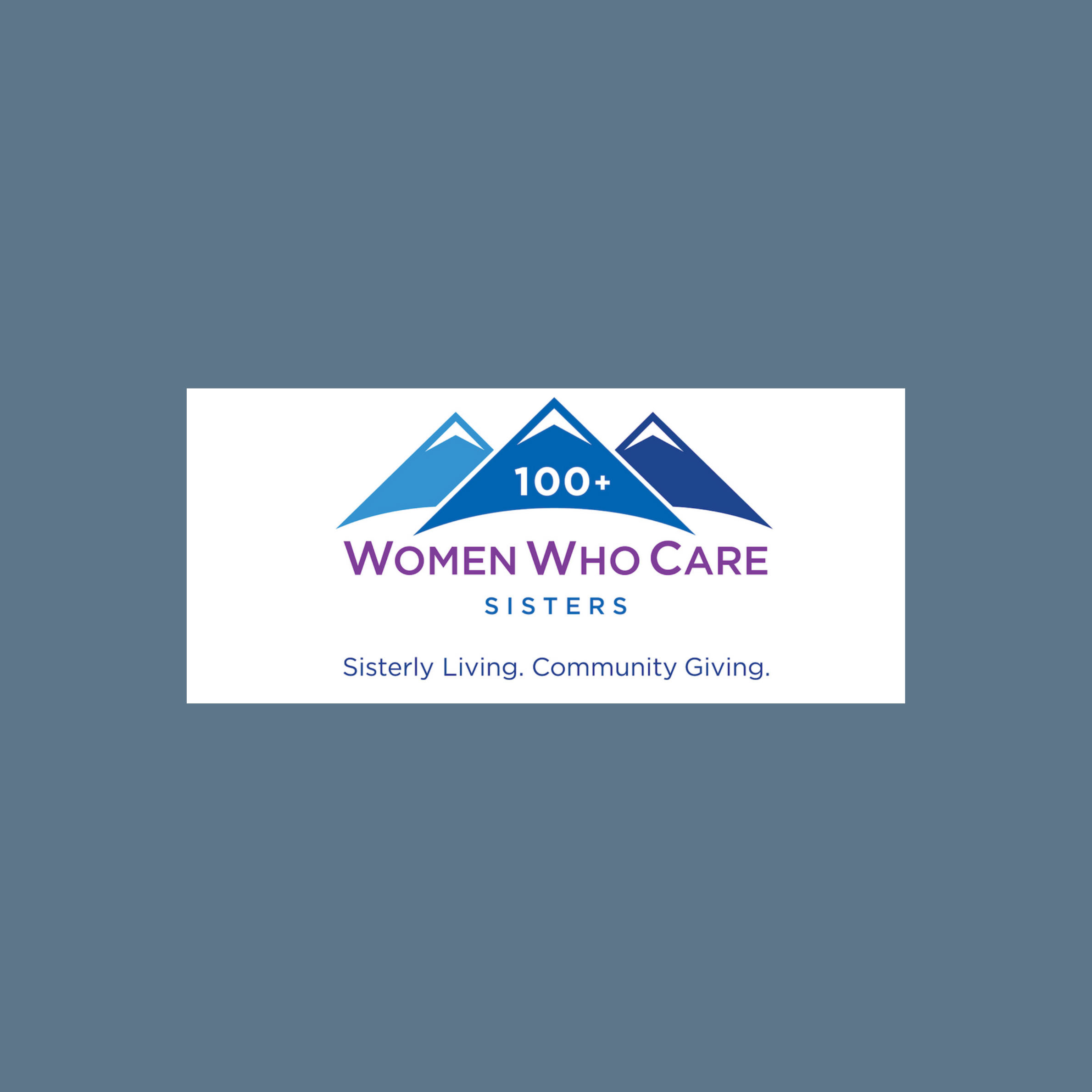 100+ Women Who Care-Sisters
