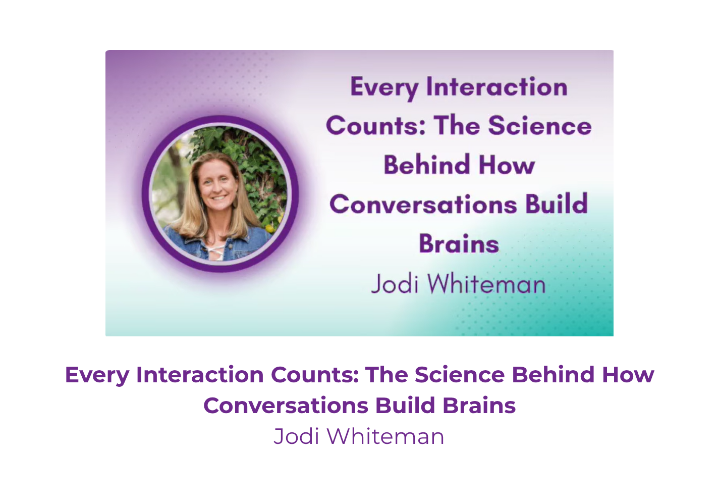 Every Interaction Counts_ The Science Behind How Conversations Build Brains.png
