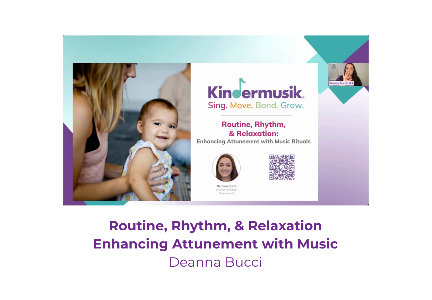 Routine, Rhythm, & Relaxation Enhancing Attunement with Music - Deanna Bucci