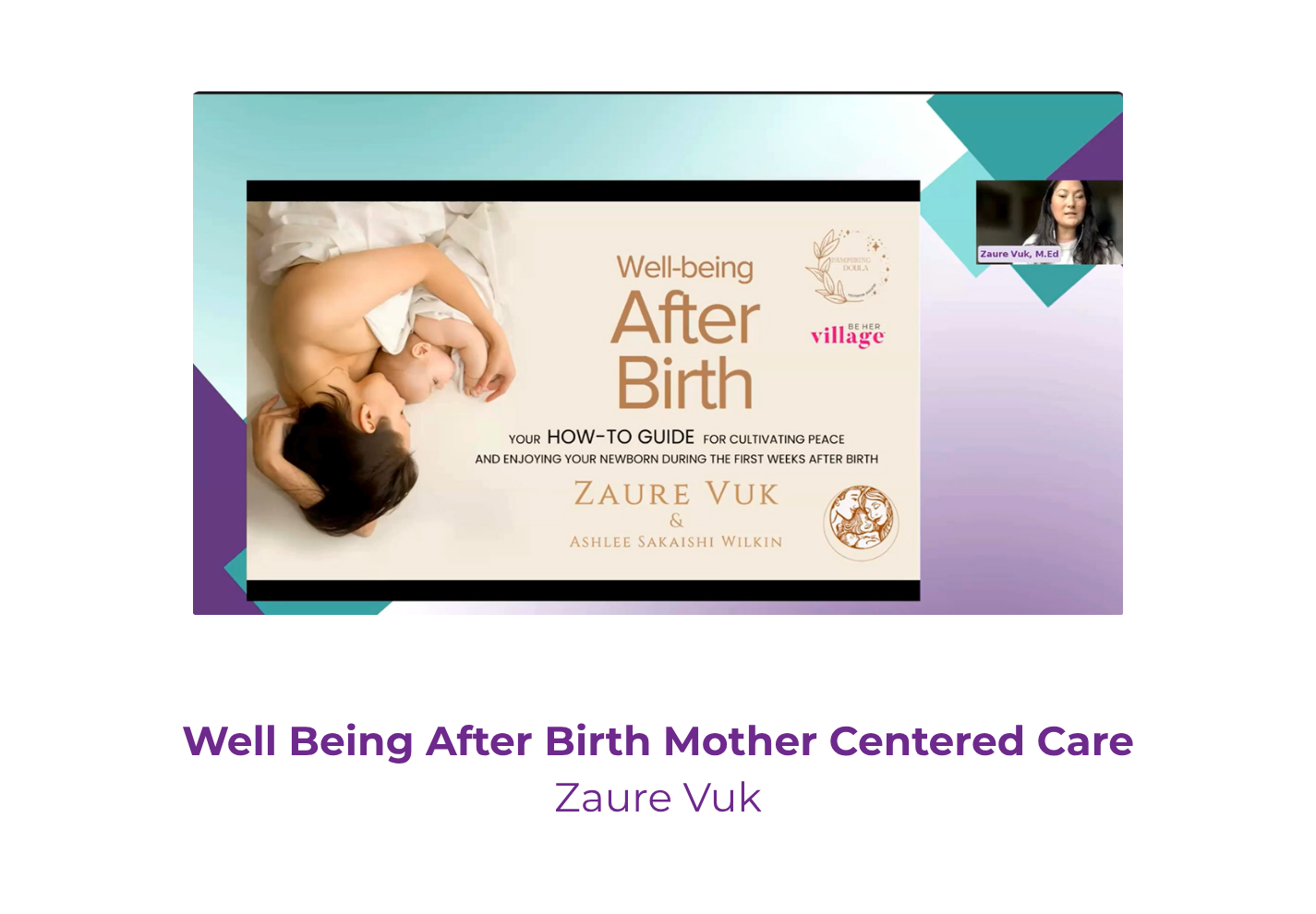 Well Being After Birth Mother Centered Care - Zaure Vuk