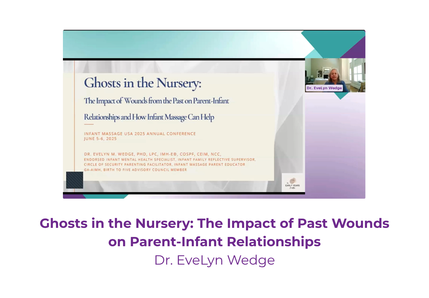 Ghosts in the Nursery: The Impact of Past Wounds on Parent-Infant Relationships - Dr. EveLyn Wedge