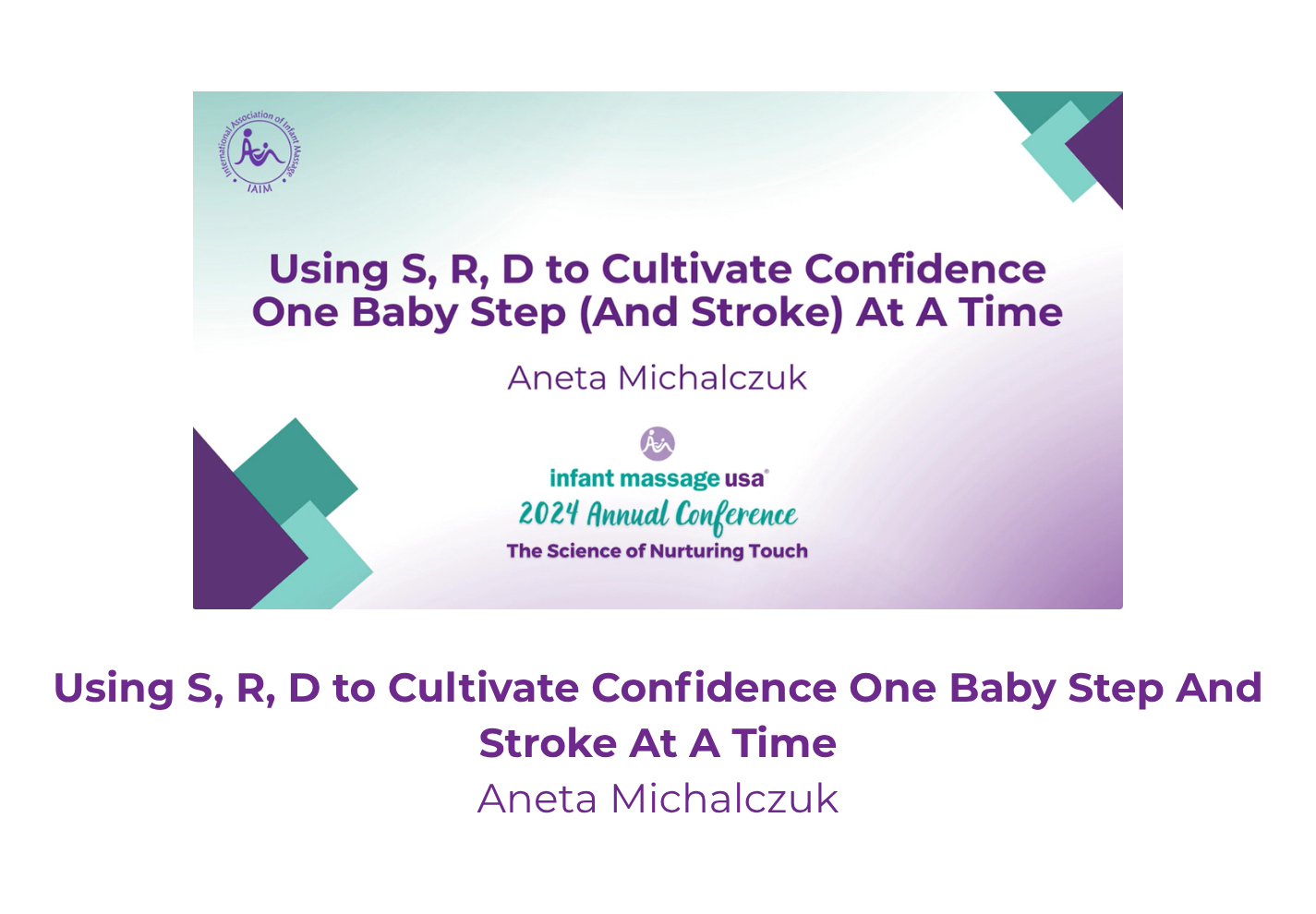 Using S, R, D to Cultivate Confidence One Baby Step And Stroke At A Time - Aneta Michalczuk