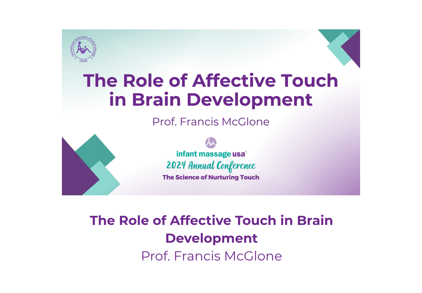 The Role of Affective Touch in Brain Development - Prof. Francis McGlone