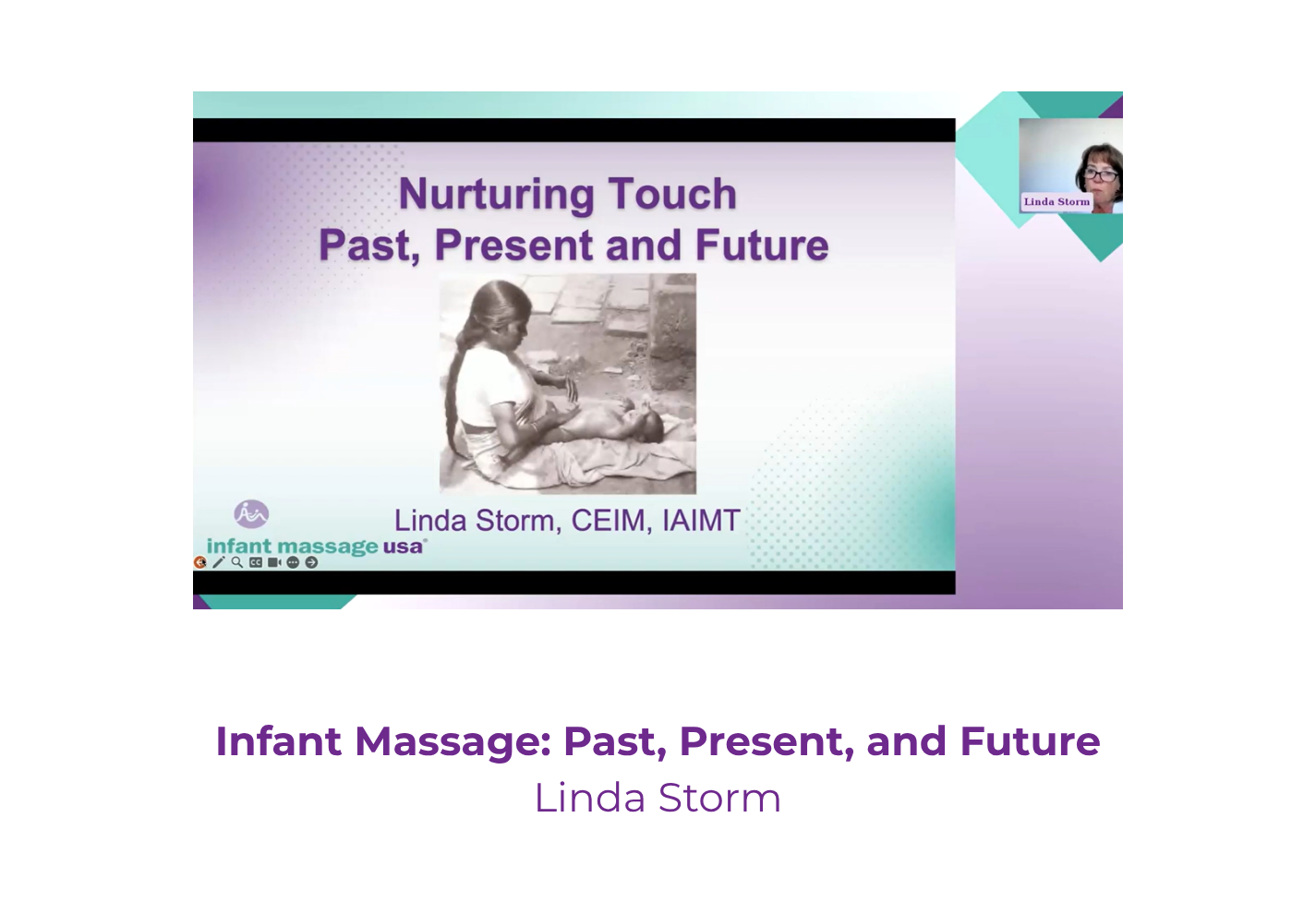 Infant Massage: Past, Present, and Future - Linda Storm