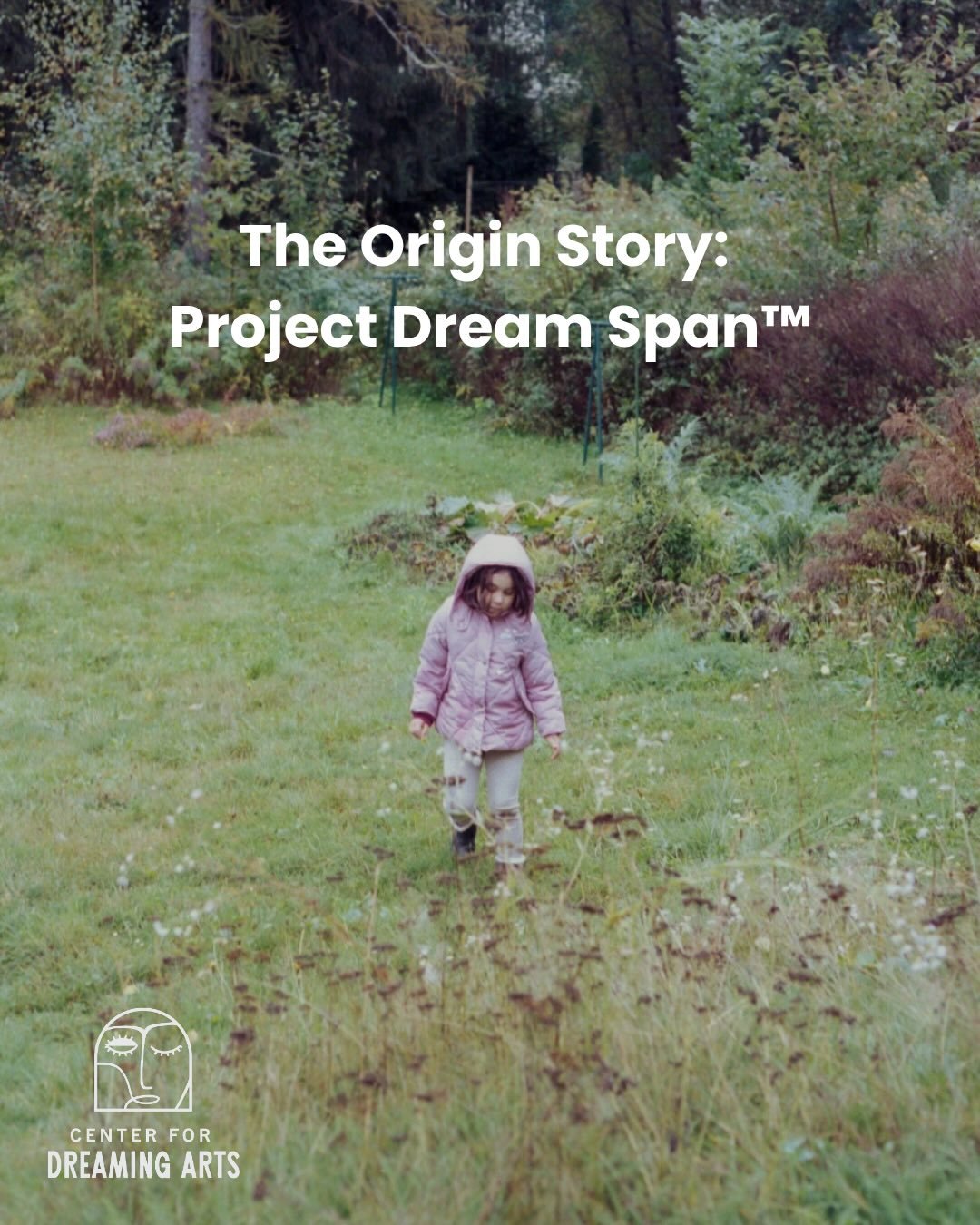 The Center for Dreaming Arts grew out of the lifelong dream practice of Lanie Bergin. Beginning with her first remembered dream at age five &mdash; &ldquo;Dragon Doggie&rdquo; &mdash; Lanie&rsquo;s devotion to dream tending eventually evolved into Pr