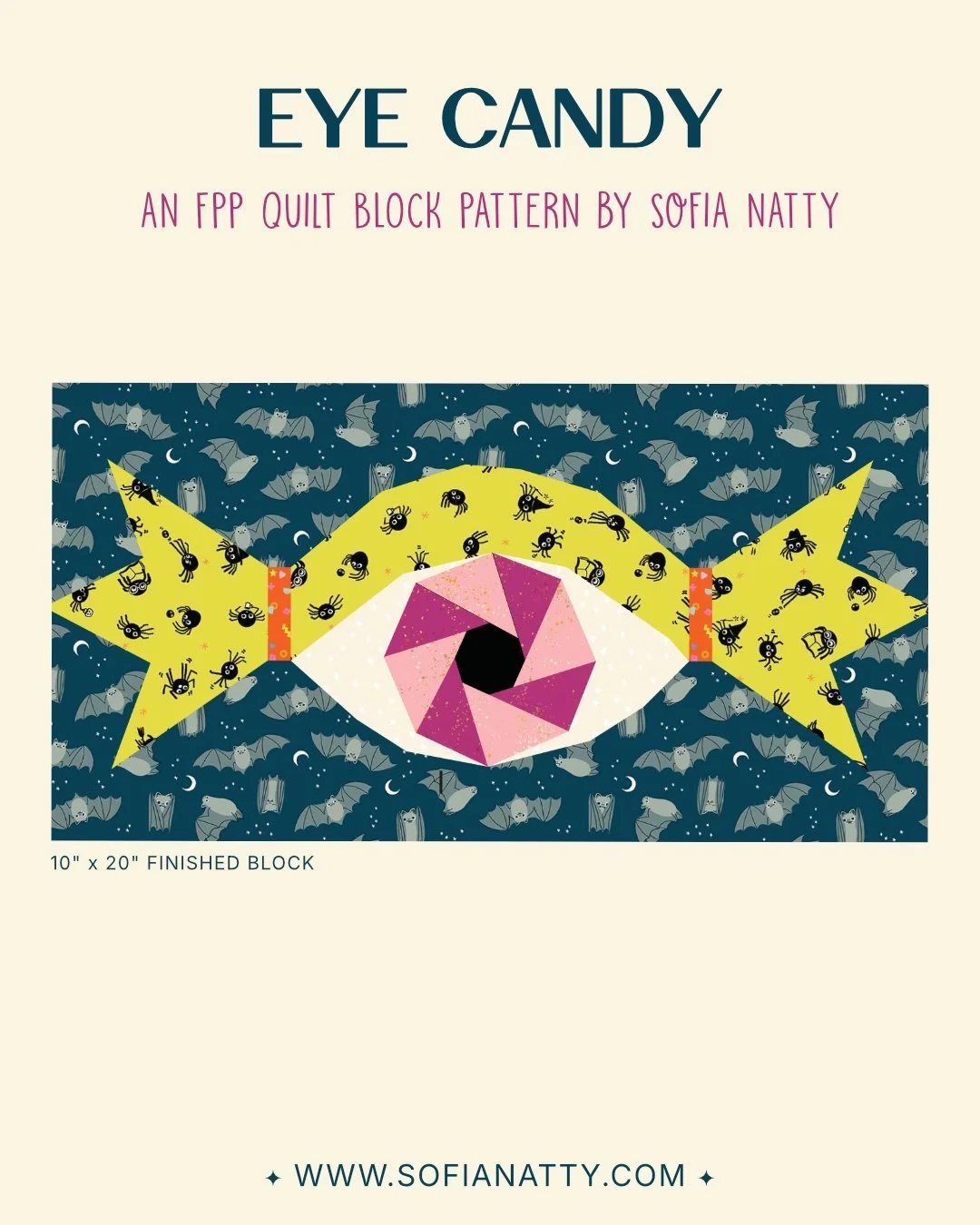 The Eye Candy monster also loves a print! Make her Halloween. Make her Christmas. Make her weird. Throw in some low-volume blenders or go full solids.   The Eye Candy FPP block finishes at 10&rdquo; &times; 20&rdquo; and is FREE on my website until S