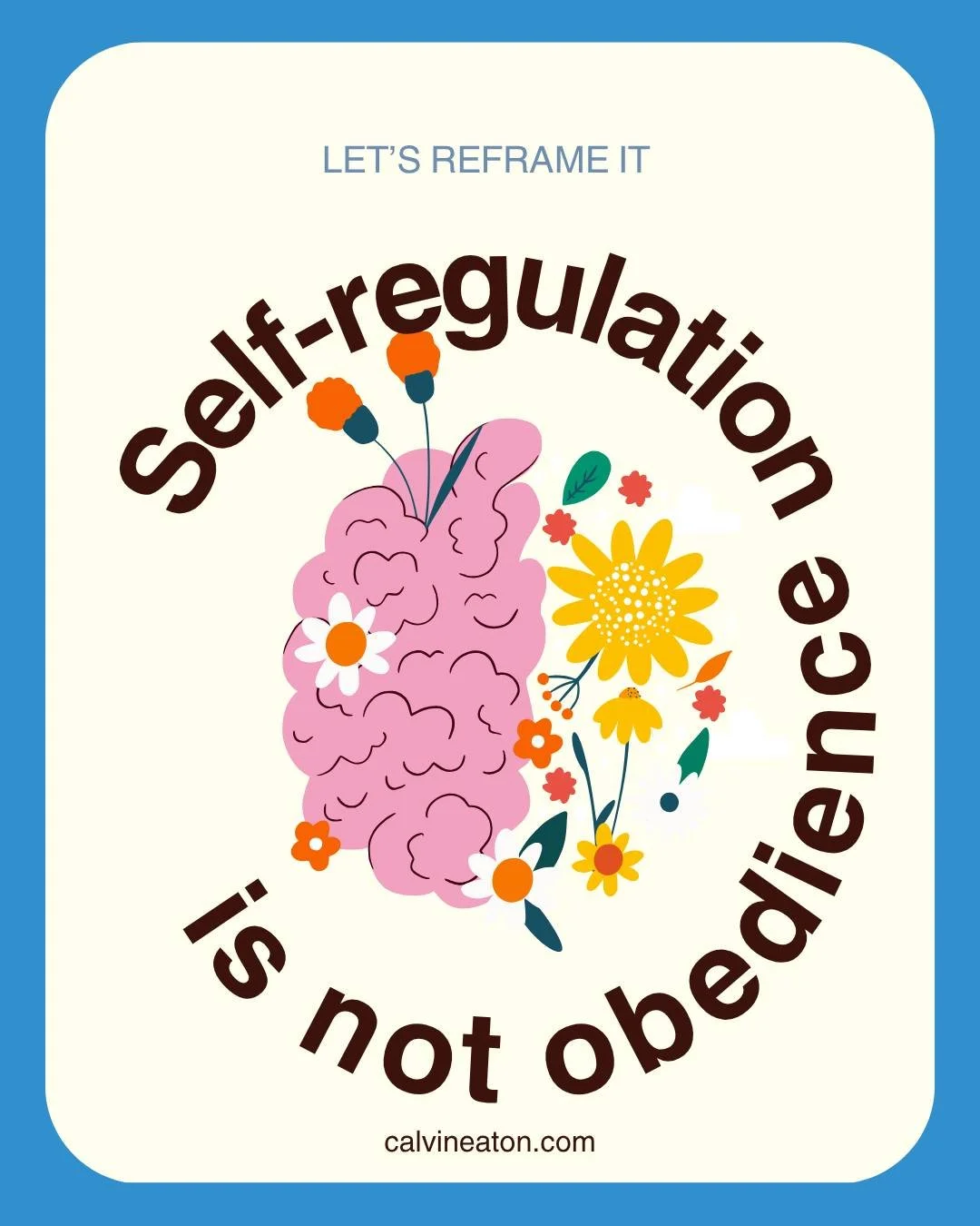 Self-regulation is not obedience. 

Your child can be frustrated, loud, disappointed, moving, asking for space, or having a hard moment and still be learning how to regulate. 

What interests me is helping children begin to notice what is happening, 