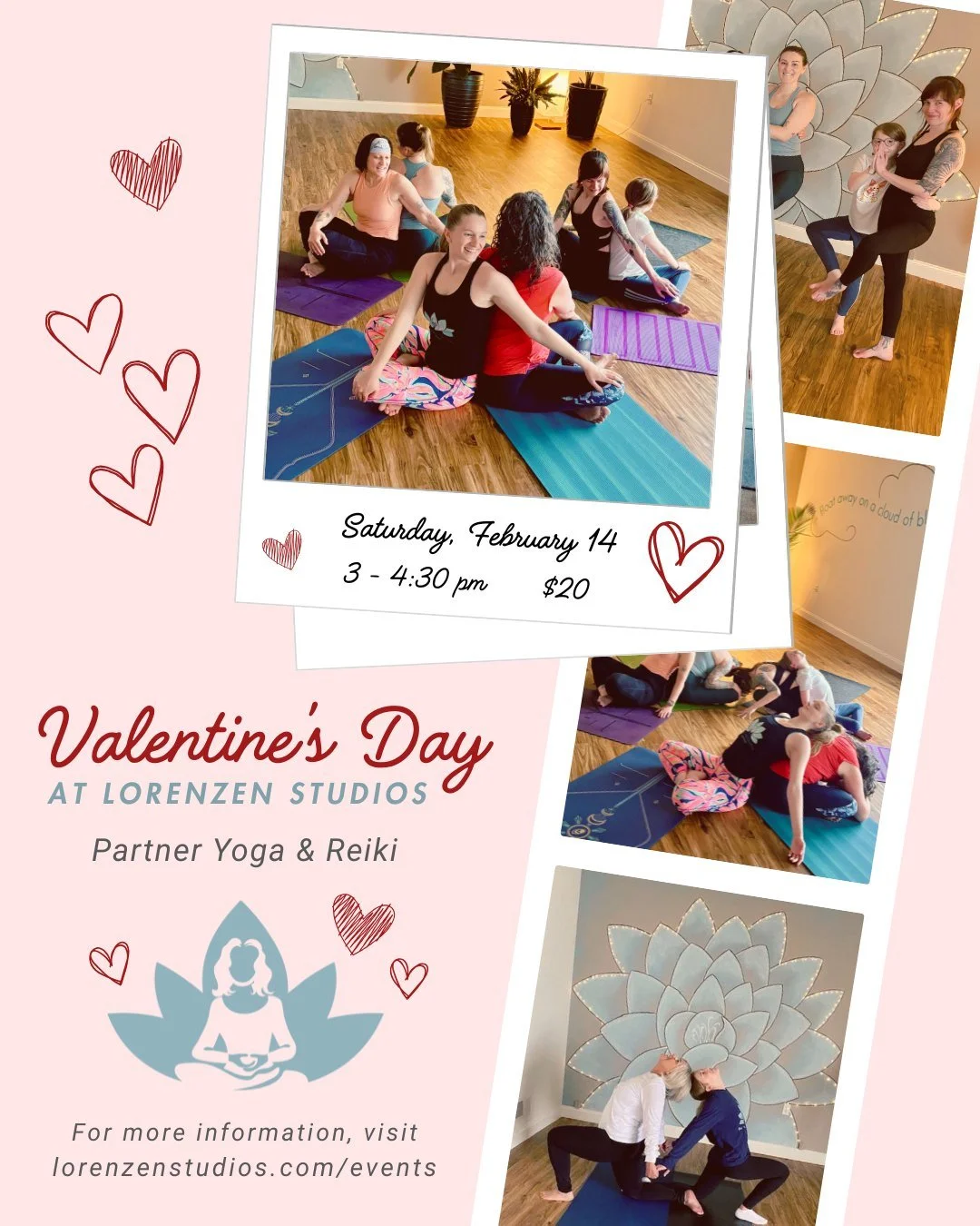 💕 Valentine's Day Partner Yoga &amp; Reiki 💕
Saturday, February 14
3:00 pm - 4:30 pm, $20

Lorenzen Studios is the first stop on your Valentine's Day date! Join us with a friend, loved one, or family member for a partner yoga class, and enjoy an op