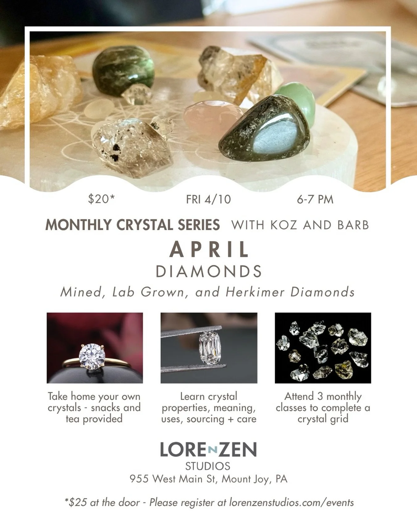 ✨ April Crystals Class ✨
April is all about diamonds 💎 Join Koz and Barb on Friday, April 10th at 6 pm to learn about mined, lab grown, and Herkimer diamonds, Pre-register on the Lorenzen Studios website, and we&rsquo;ll see you there! 
Attend 3 cla