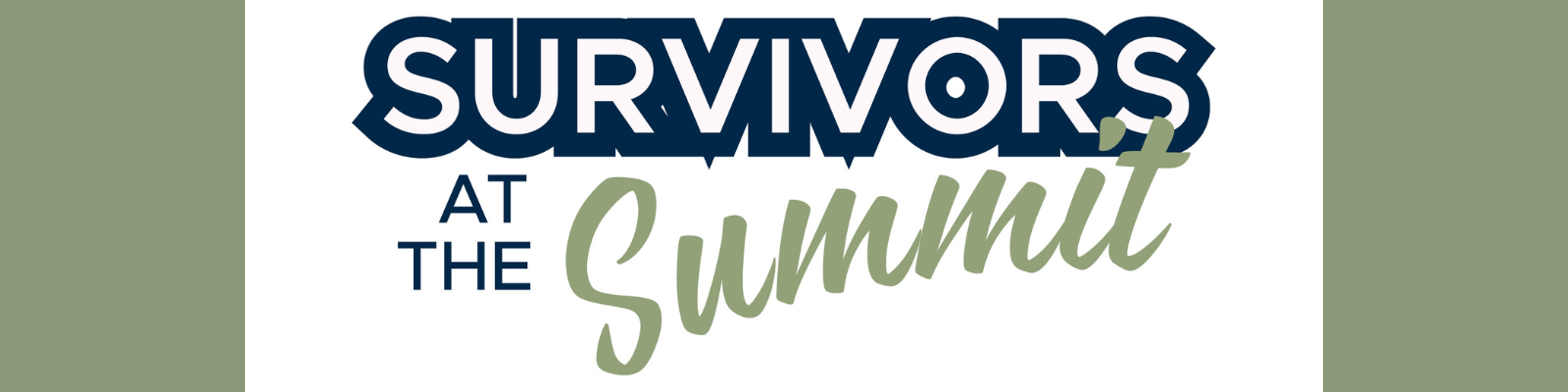 SURVIVORS AT THE SUMMIT 2026