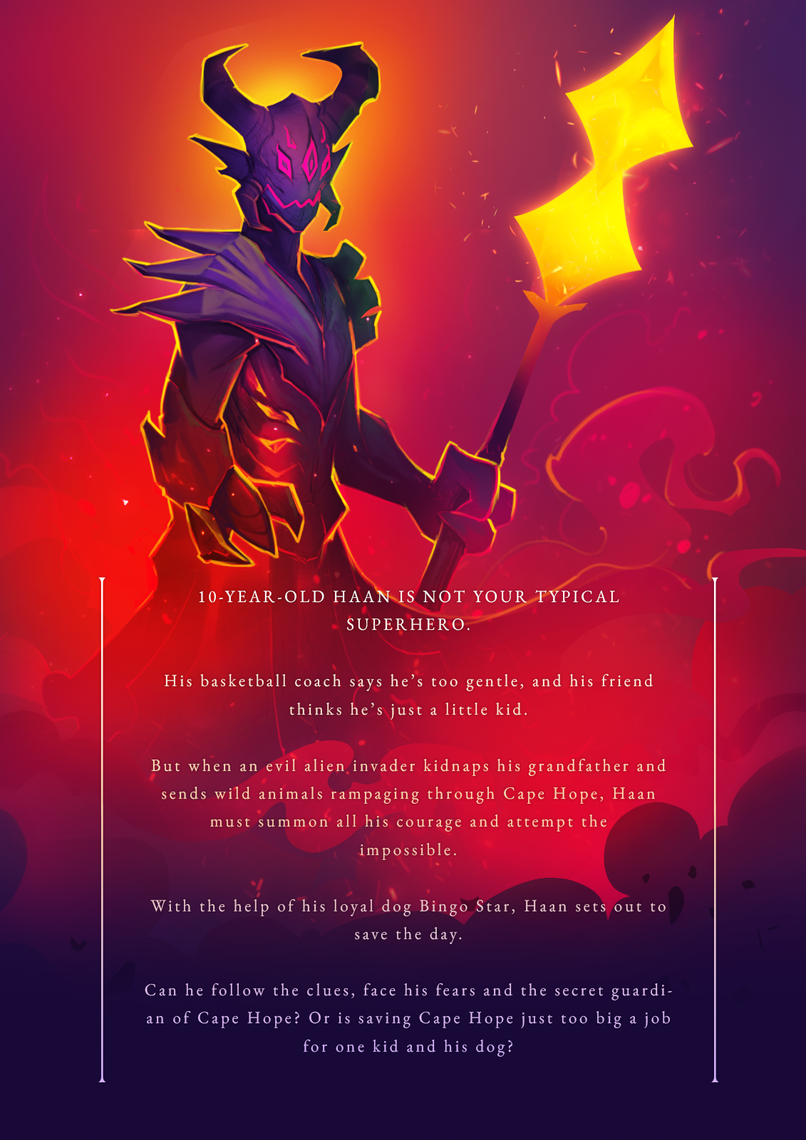 Illustration of a young boy with a dark costume and a red glowing staff, with a fiery background and dark clouds. Text about a 10-year-old boy named Haan, a superhero, fighting an alien invader with his dog, Bingo Star.