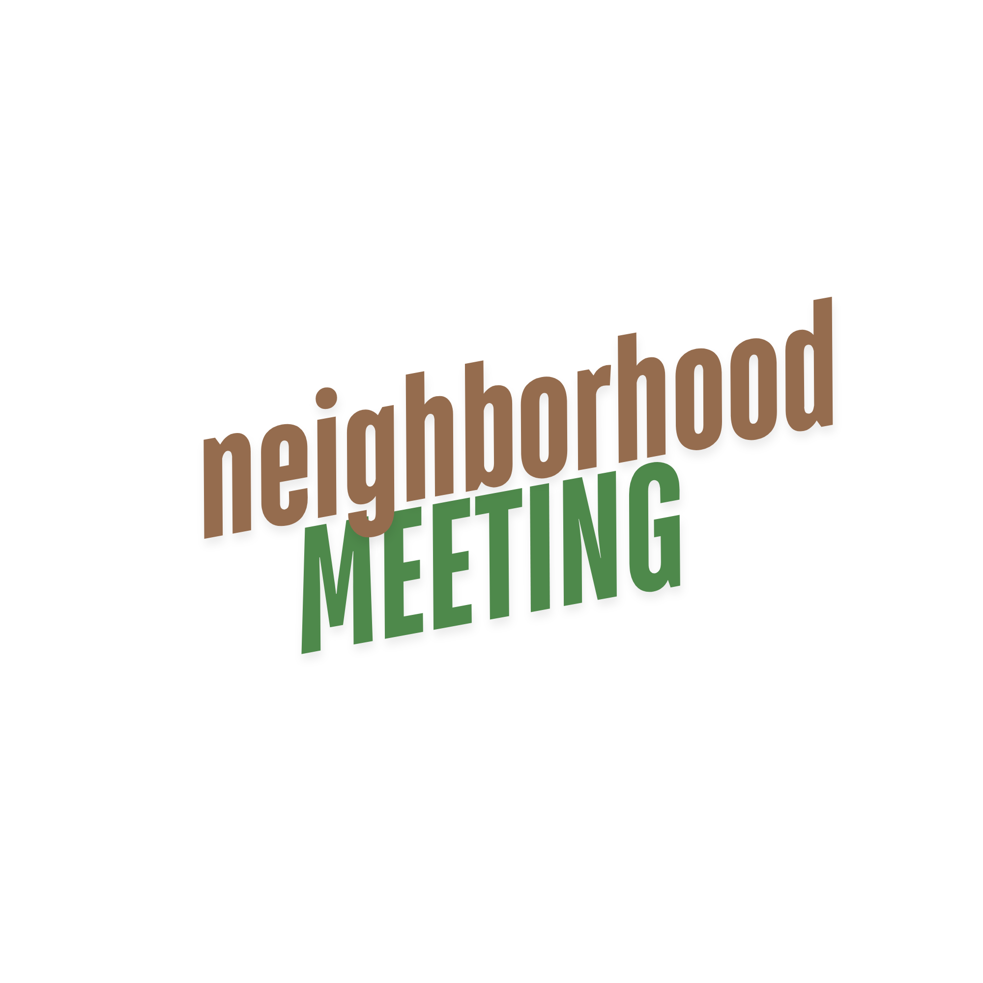 Neighborhood Meeting