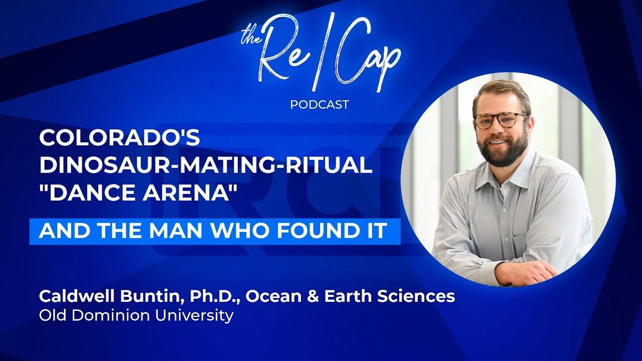 The Re/Cap Podcast: Caldwell Buntin, PhD on his Drone Dinosaur Discovery, Photogrammetry, Academic VR, Geology, Mars, De-Extinction
