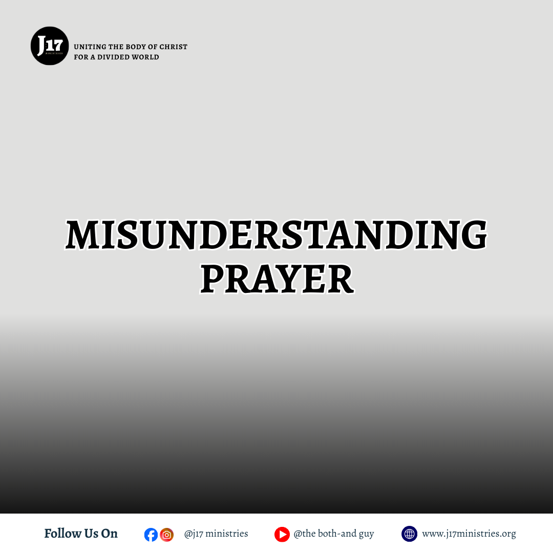 Misunderstanding prayer