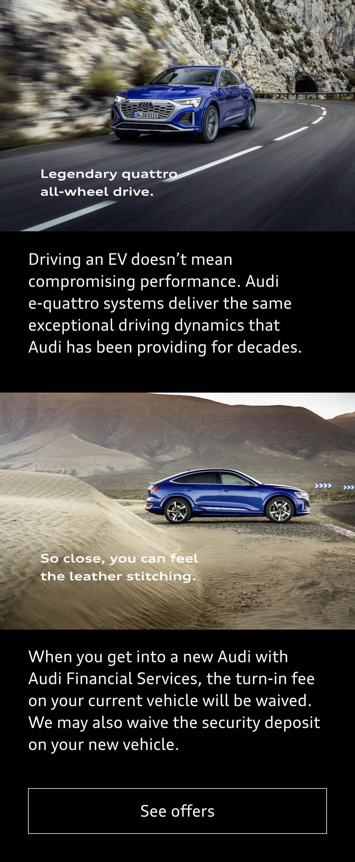 Experience quattro – An opportunity to inject spirited photography of the prospect's chosen vehicle.