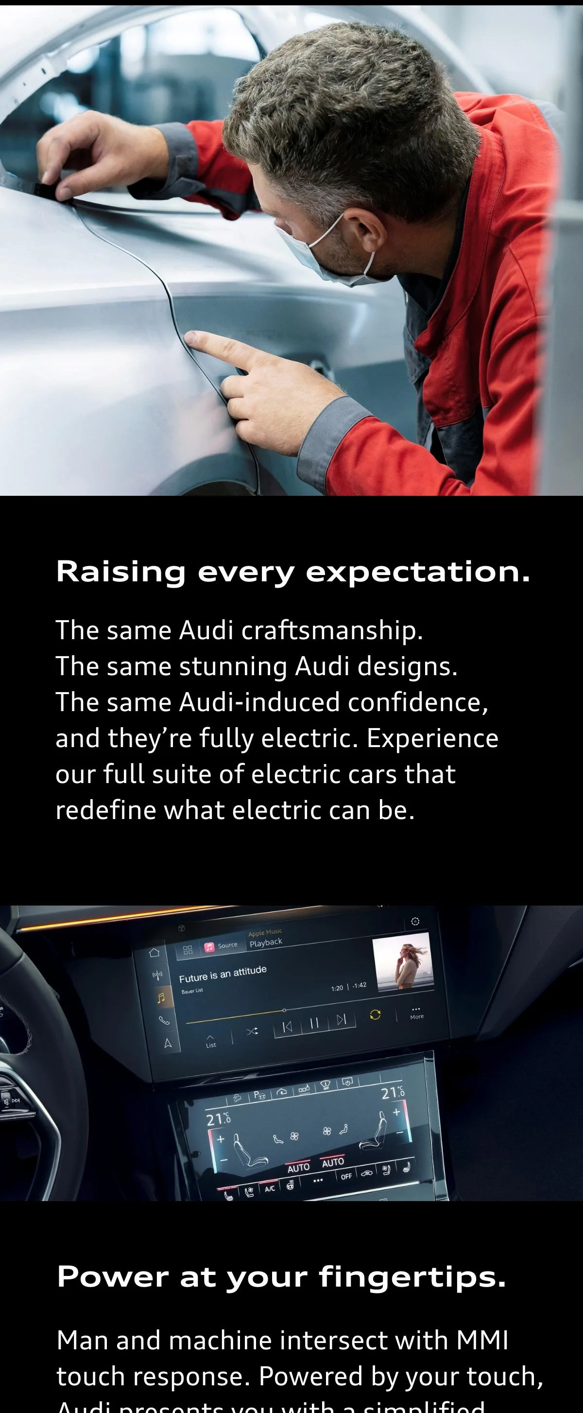 By diving deeper into the technology, prospects can more fully understand the premium quality and unique driving experience their Audi provides.