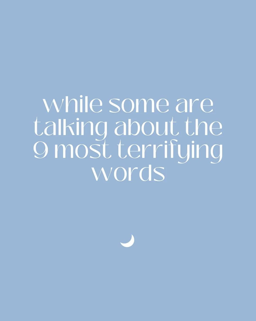 the world is filled with trouble. the good people are trying to find solutions, but in finding them, we often have to put the spotlight on the problems themselves. 

words have power and rather than using them to terrify, I'll use the ones we already