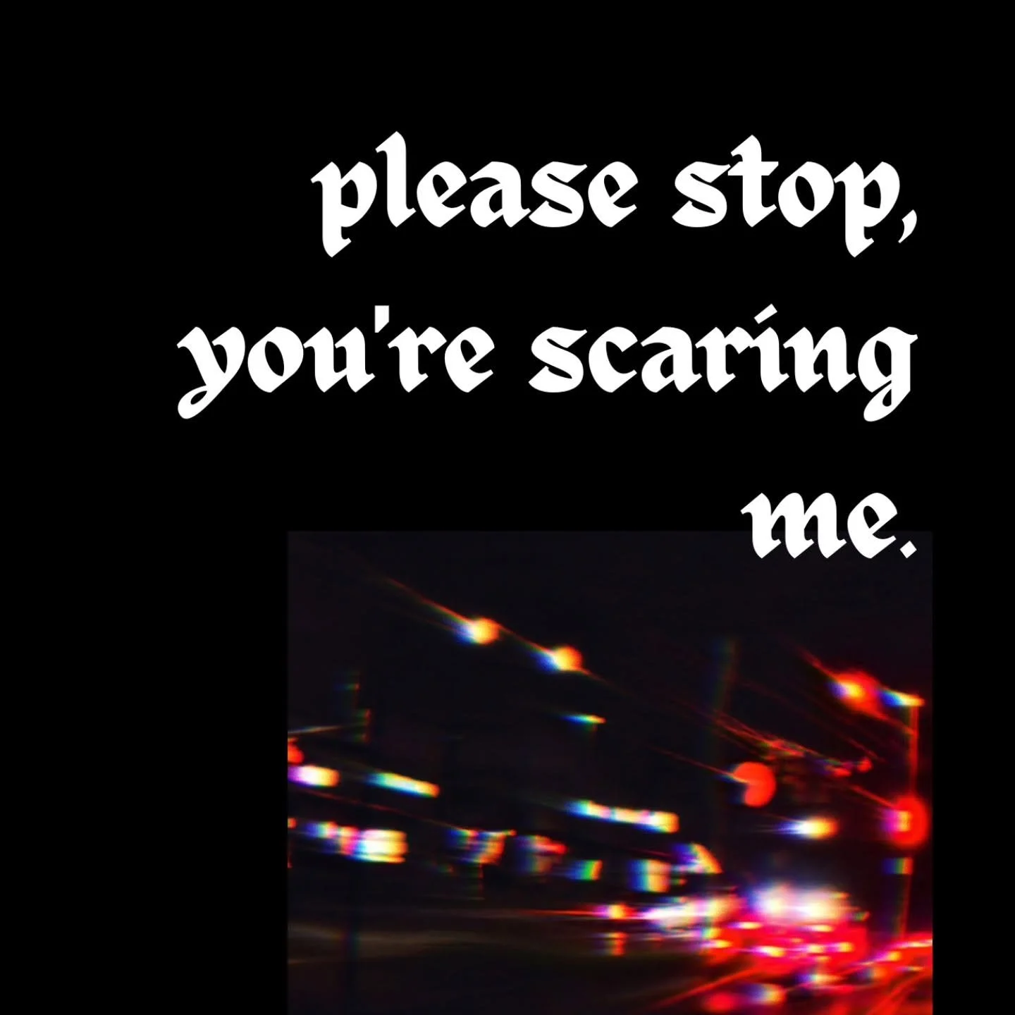 please stop, you're scaring me by Koryn Farnum (PRE-ORDER)