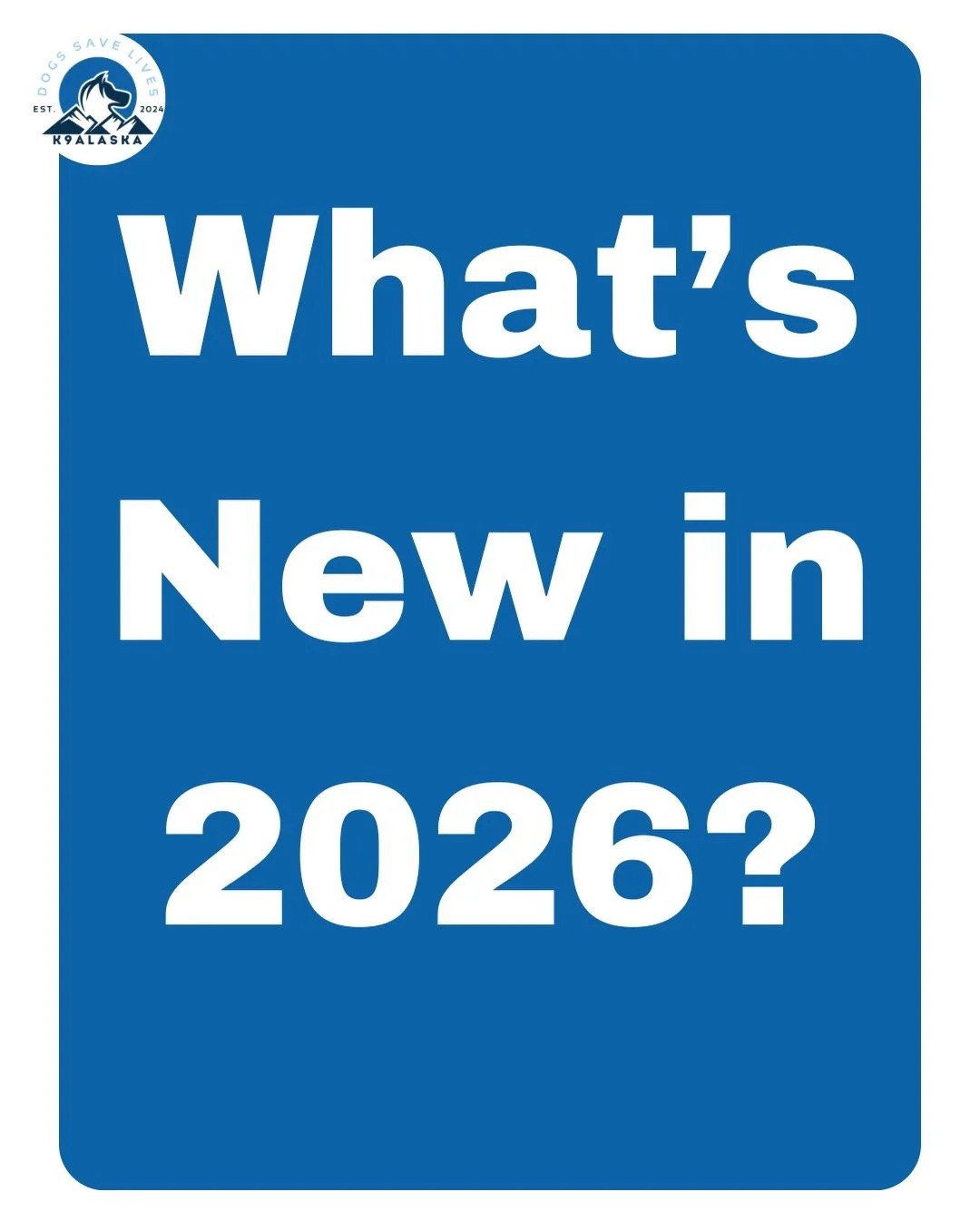 Here&rsquo;s an update on what is new for K9ALASKA in 2026! 💙🩵🤍

&bull; NEW MEMBERS &bull;

Madison has joined our team and we&rsquo;re looking forward to growing more in the 2026 season! 

&bull;NEW OFFICE&bull;

Our new office space has allowed 