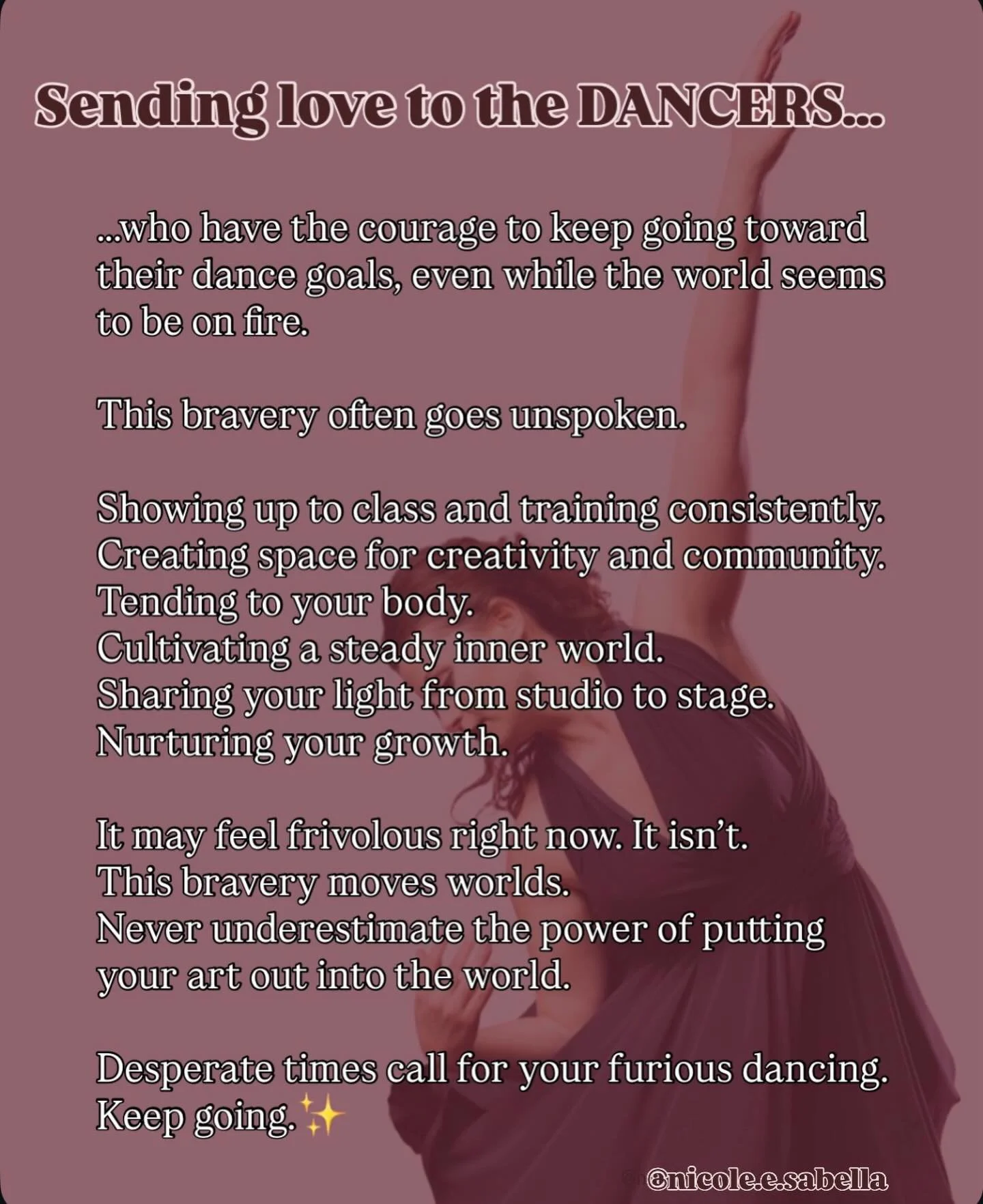 ✨We need your art. We need your dancing. Yes, even now.
&bull;
&bull;
If you&rsquo;re feeling lost right now, and wondering if it&rsquo;s worth it to dance when everything feels like it&rsquo;s on fire&hellip;

I&rsquo;m right here to support you. 

