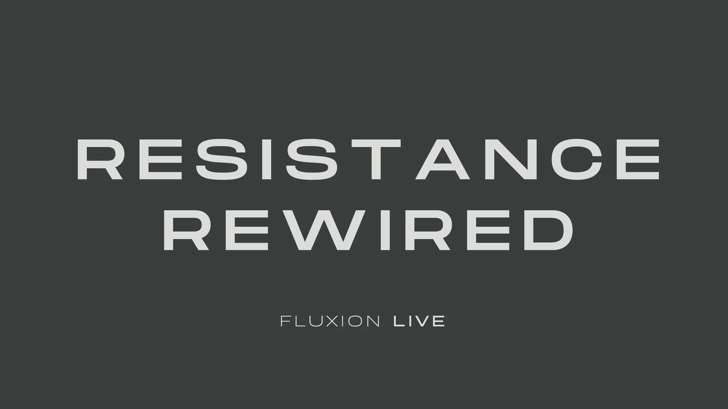 Fluxion - Resistance Rewired.jpg