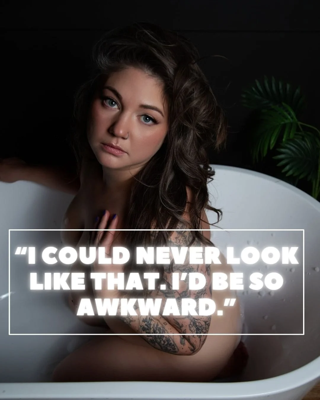 “I Could Never Look Like That. I’d Be So Awkward.” - Calgary Boudoir Studio