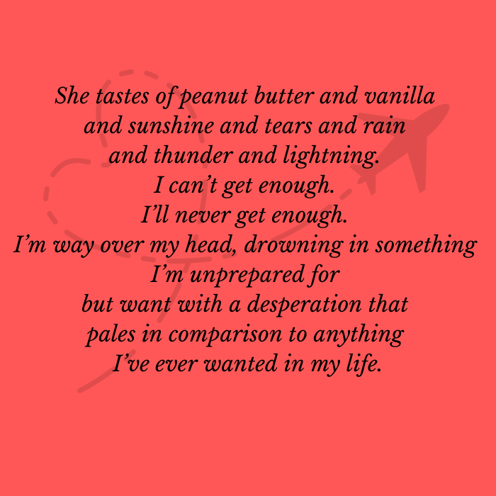 She tastes of peanut butter and vanilla and sunshine