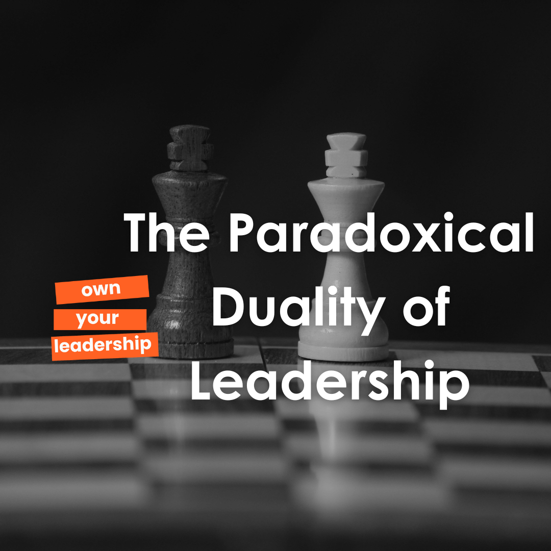 The Paradoxical Duality of Leadership
