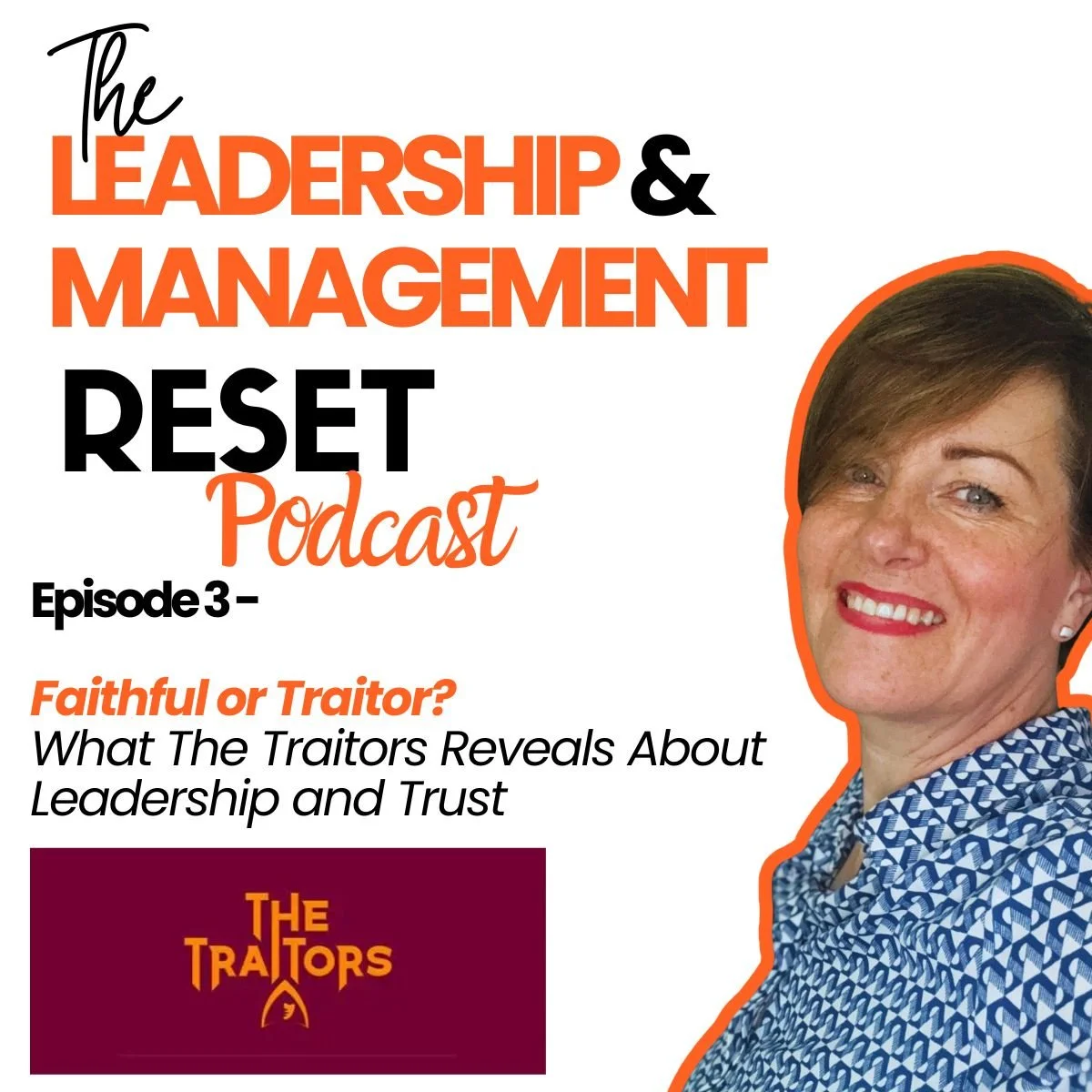 Faithful or Traitor? What The Traitors Reveals About Leadership and Trust