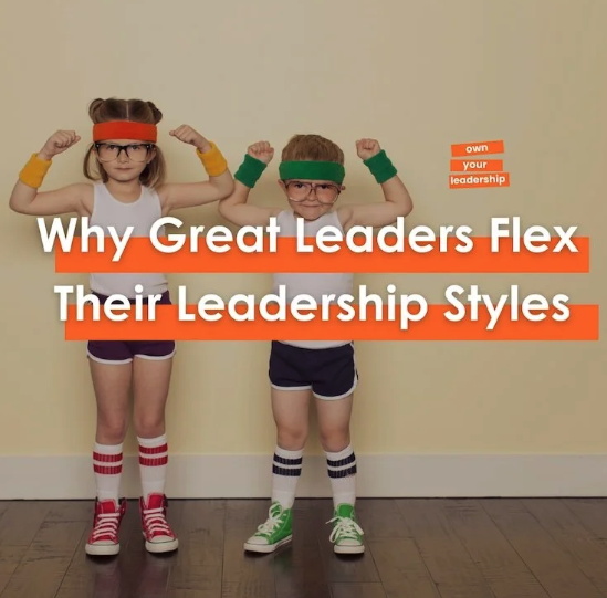 Why Great Leaders Flex Their Leadership Styles