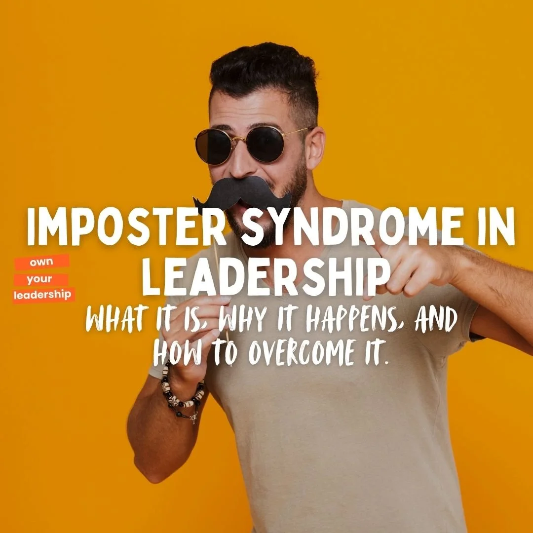 Imposter Syndrome in Leadership: 