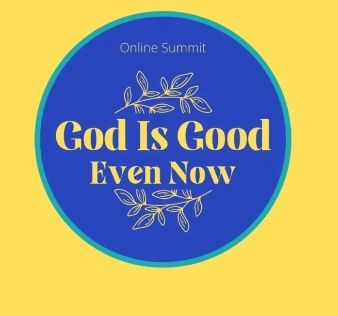 Featured in “God Is Good- Even Now”
