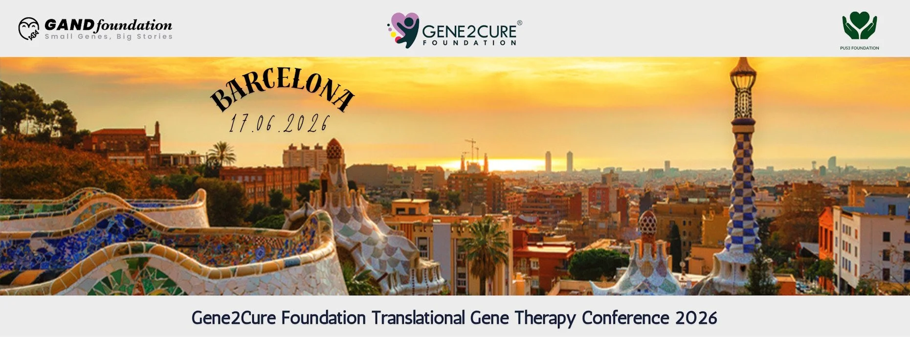 A scenic view of Barcelona at sunset featuring colorful architectural structures, palm trees, and city buildings with the sea and sunset in the background. The image also includes event details for the Gene2Cure Foundation Translational Gene Therapy Conference 2026, held on June 17, 2026.