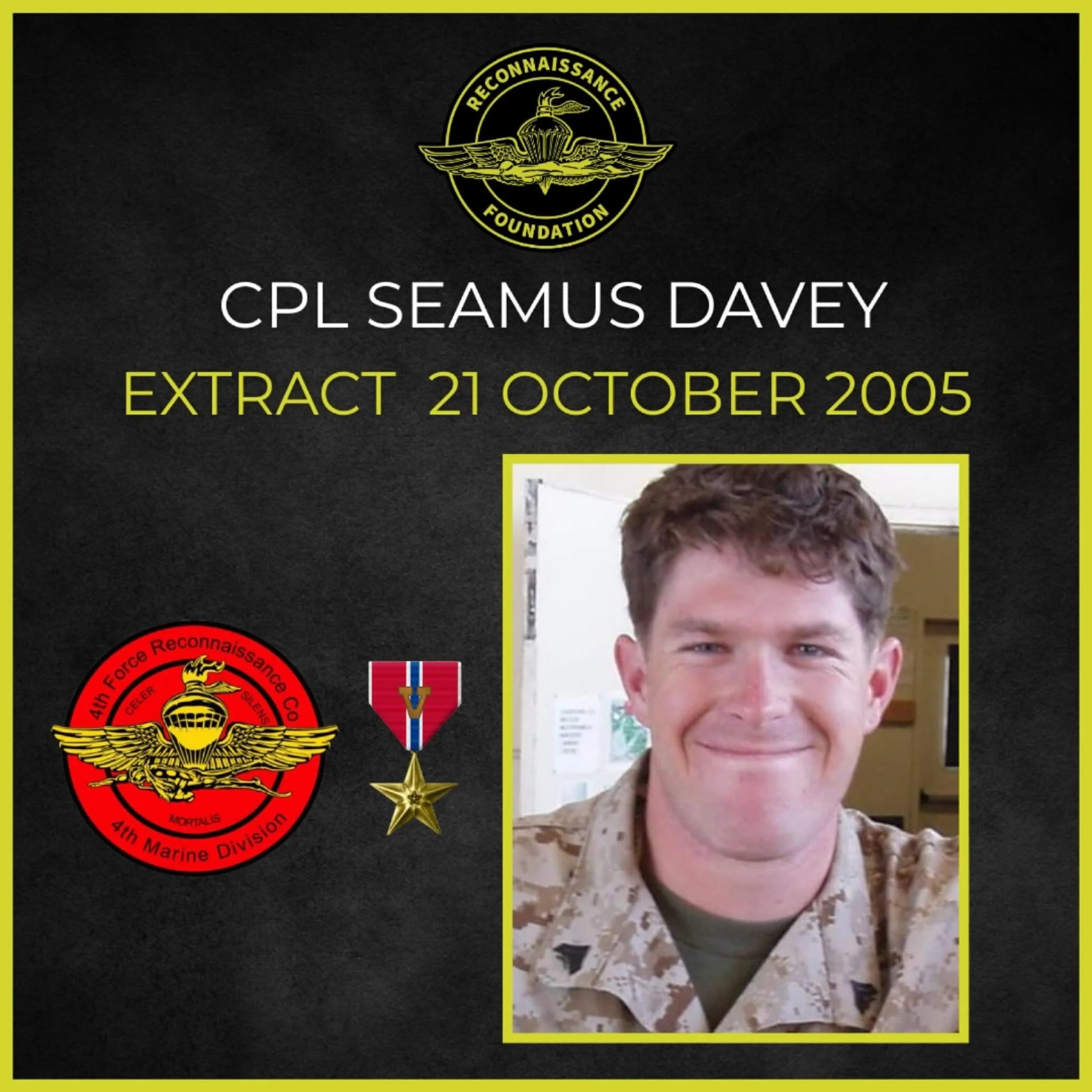Seamus Davey was Killed In Action on October 21, 2005.  He was a loved and respected teammate, and he will never be forgotten.
Never above you 
Never below you 
Always by your side