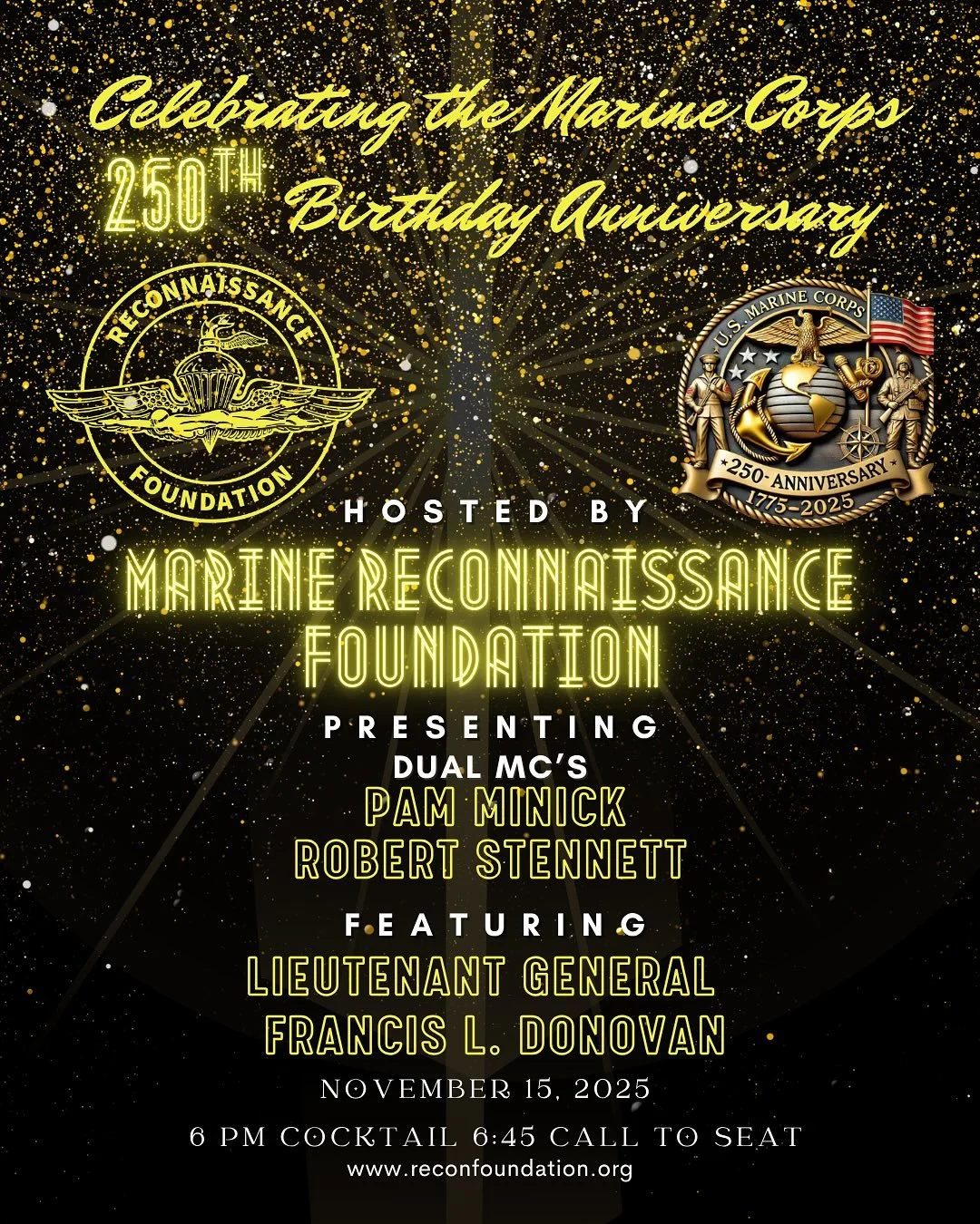 The Marine Reconnaissance Foundation Warrior Classic Golf Tournament &amp; 250th Marine Corps Ball 14 &amp; 15 November 2025 in Fort Worth TX!

We are SOLD OUT, but you can contact us at &ldquo;info@reconfoundation.org&rdquo; to be placed on a wait l