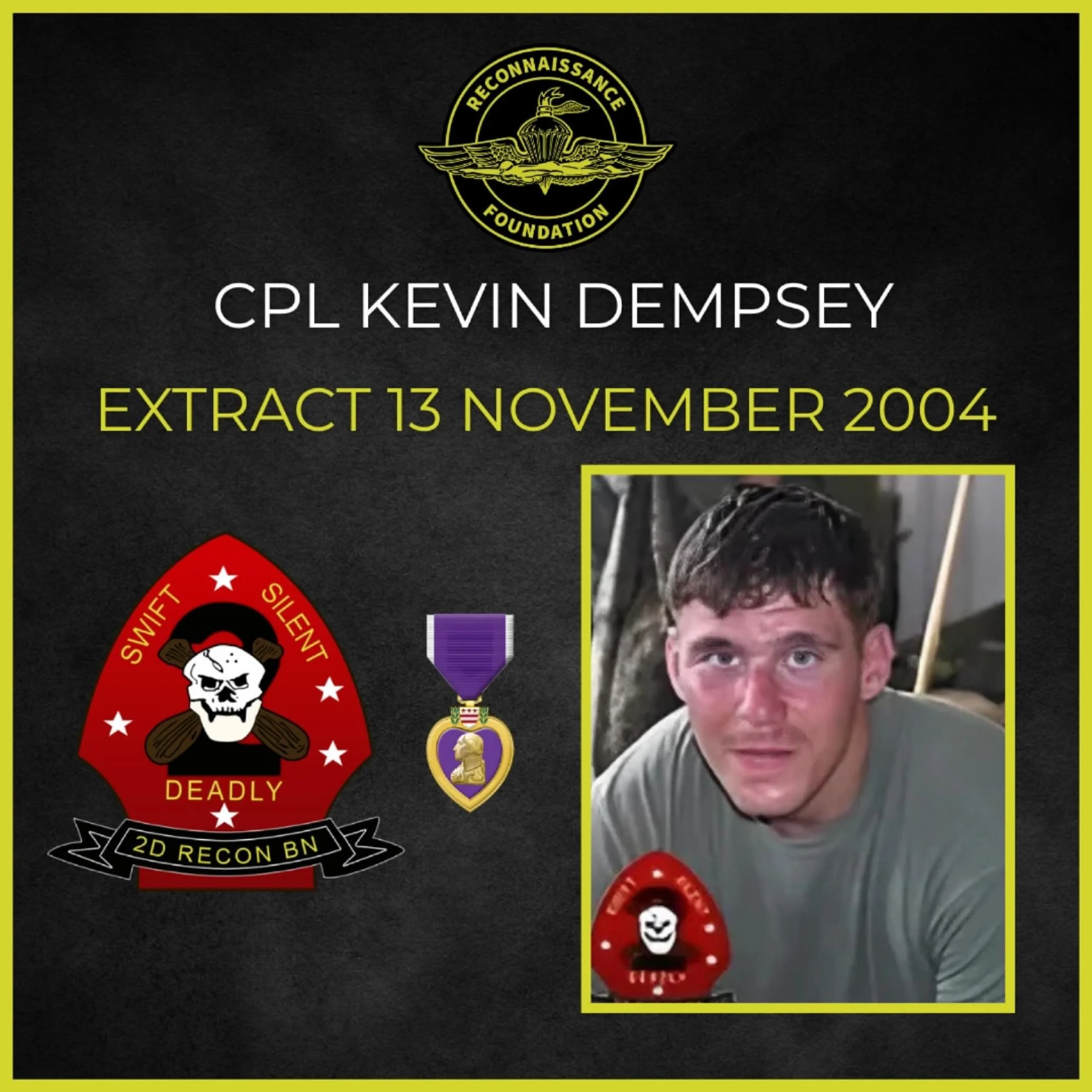 Kevin &ldquo;Jack&rdquo; Dempsey was a loved and respected teammate who will never be forgotten.

Never above you 
Never below you 
Always by your side