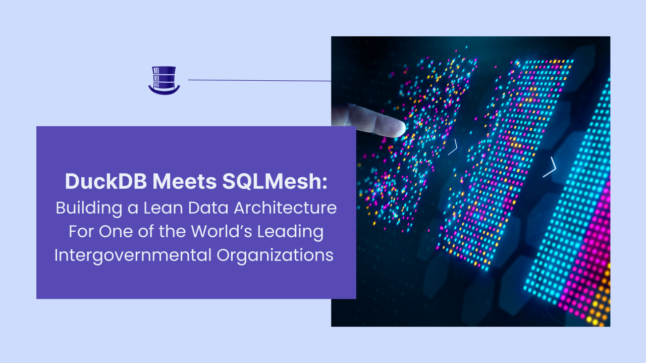 Digital abstract image with colorful data visualizations and a pointing hand, alongside a purple text box with white text about DuckDB meeting SQLMesh and building lean data architecture.