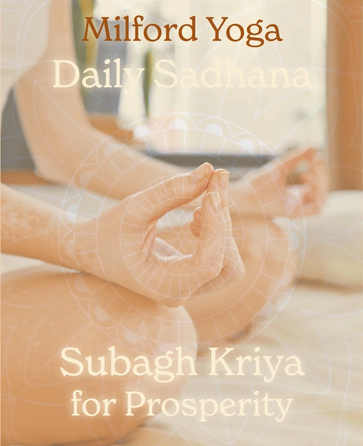 Daily Sadhana : Kriya for Prosperity