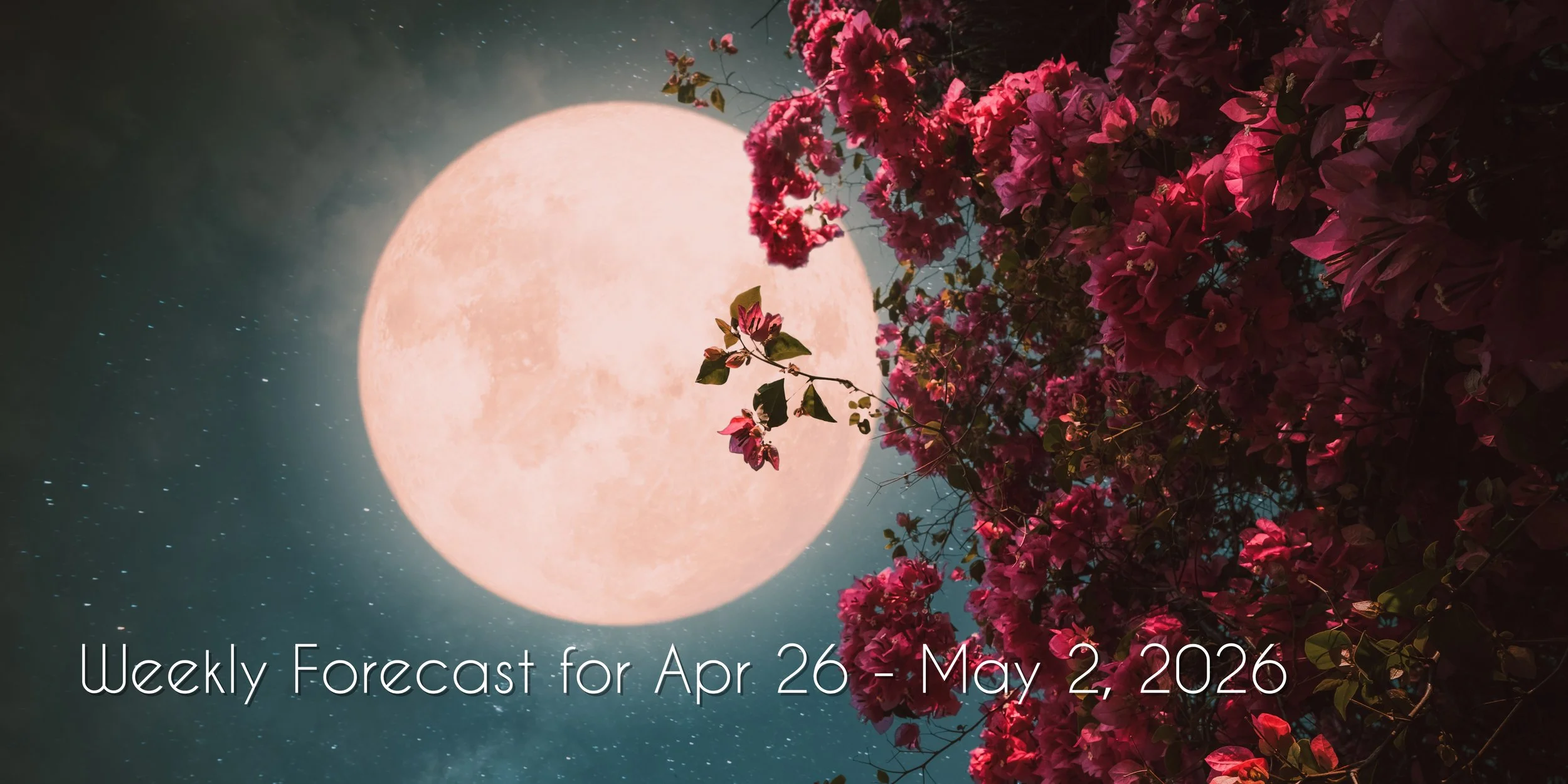 Foxy Astrology Wkly Forecast: Apr. 26 - May 2, 2026