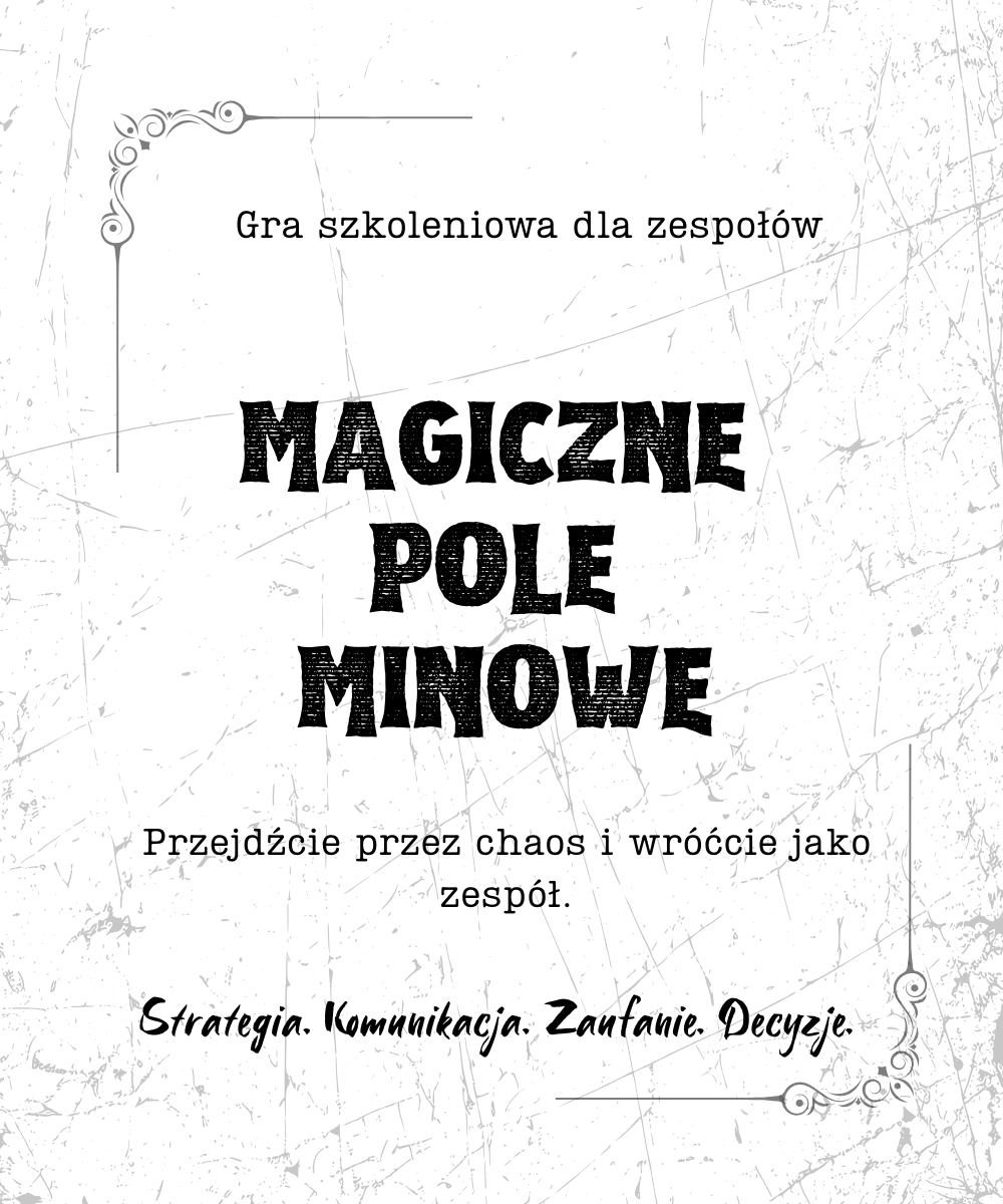 Magiczne Pole Minowe:kiedy gra staje się prawdziwym testem zespołu