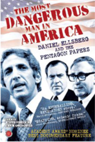The Most Dangerous Man in America: Daniel Ellsberg and the Pentagon Papers by Judith Ehrlich and Rick Goldsmith