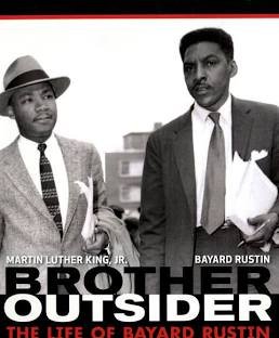 Brother Outsider: The Life of Bayard Rustin by Nancy Kates and Bennett Singer