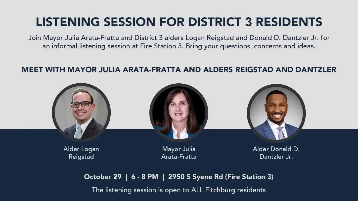 REMINDER: Join me, Alder Dantzler Jr., and Mayor Arata-Fratta this Thursday, October 29, at 6 p.m. at Fire Station 3 for our District 3 Listening Session! We have a lot of exciting things happening in the city that we'll share updates on, and then we