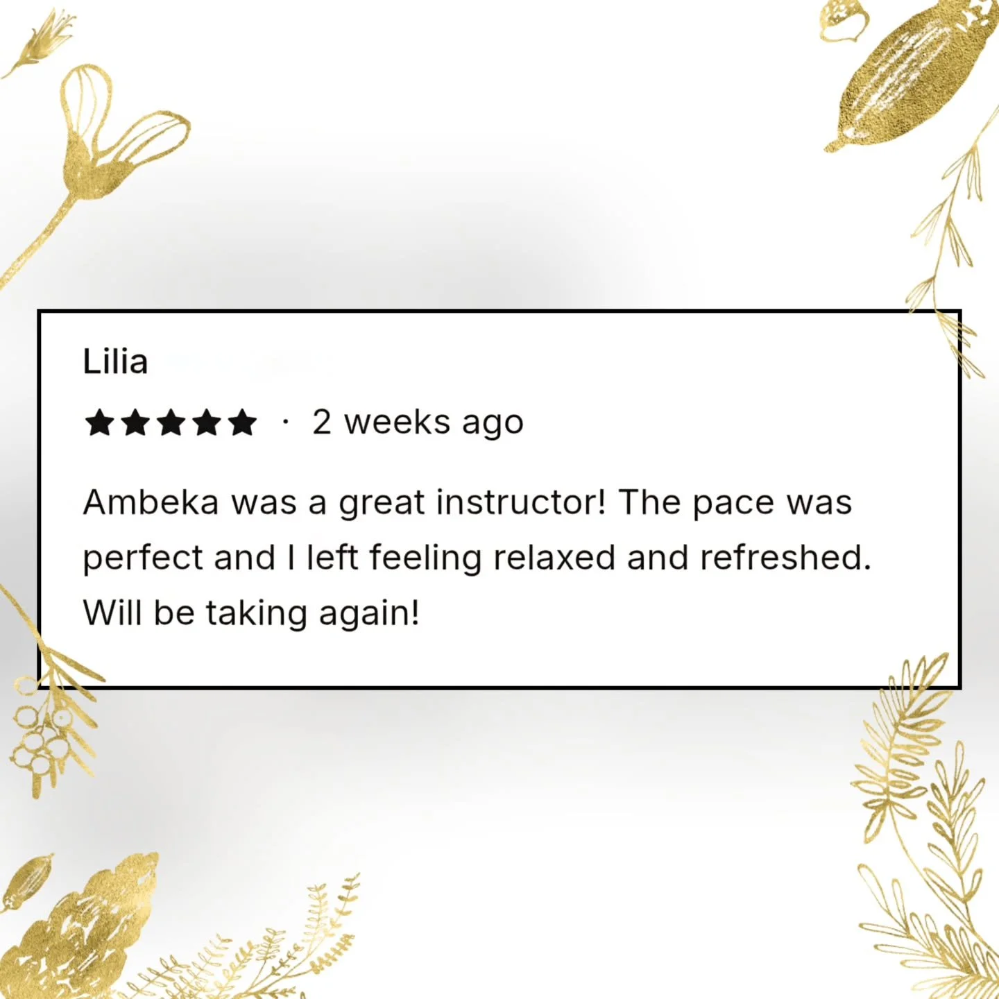 Thank you Lilia for your kind review! I look forward to seeing you in class again. 💚