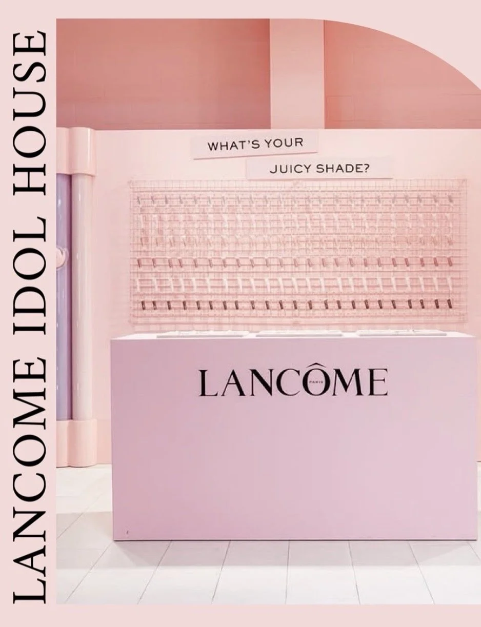 Lancome Idol House Project