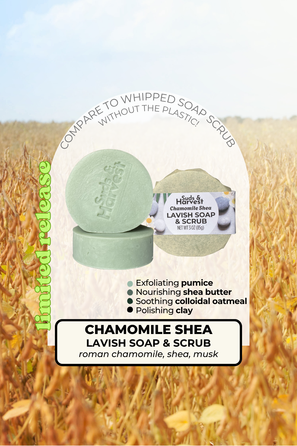 Chamomile Shea Lavish Soap & Scrub