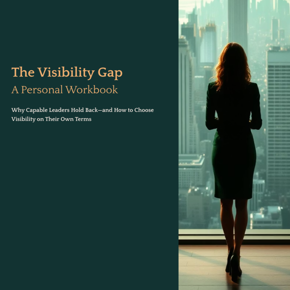 The Visibility Gap Workbook | Choose Visibility on Your Own Terms