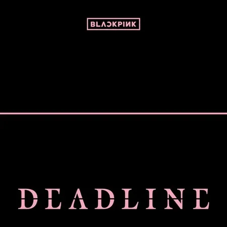 BLACKPINK’s Deadline Is a Masterclass in Controlled Power